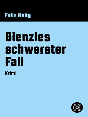 cover image of Bienzles schwerster Fall